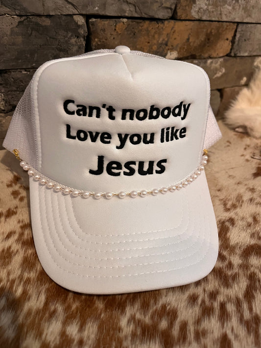 Cant Nobody Love You Like Jesus